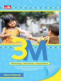 Image of 3M Mendampingi Menstimulus Mengantisipasi