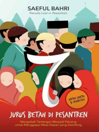 Image of 7 Jurus Betah Di Pesantren  Mengubah Tantangan Menjadi Peluang Untuk Menggapai Masa Depan Yang Gemilang