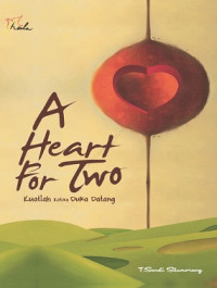 Image of A Heart for two Kuatlah ketika Duka Datang