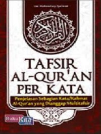 Image of Al - Qur'an : Terjemah dan Tafsir Per Kata