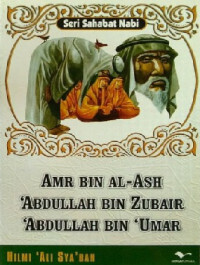 Image of Amr bin Al-Ash 'Abdullah bin Zubair 'Abdullah bin 'Umar