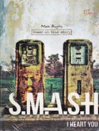 Image of Based on true Story :S.M.A.S.H I Heart You