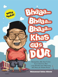 Image of Bhaaa?Bhaaa?Bhaaa? Khas Gus Dur