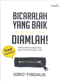 Image of Bicaralah Yang Baik Atau Diamlah