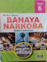 Image of Buku Seri Bahaya Narkoba : Kamus Narkoba
