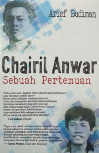 Image of CHAIRIL ANWAR Sebuah Pertemuan