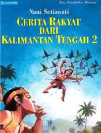 Image of Cerita Rakyat dari Kalimantan Tengah 2