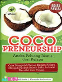 Image of Coco Preneurship : Aneka Peluang Bisnis dari Kelapa