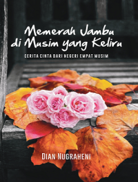 Image of Memerah Jambu di Musim yang Keliru : Cerita Cinta dari Negeri Empat Musim