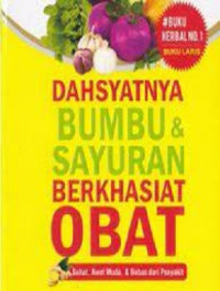Image of Dahsyatnya Bumbu dan Sayuran Berkhasiat Obat