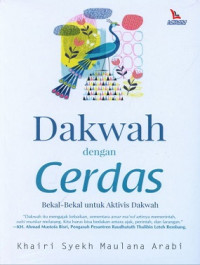 Image of Dakwah dengan Cerdas : Bekal-Bekal untuk Aktivis Dakwah