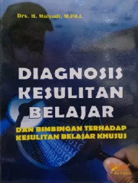 Image of Diagnosis Kesulitan Belajar dan Bimbingan Terhadap Kesulitan Belajar Khusus