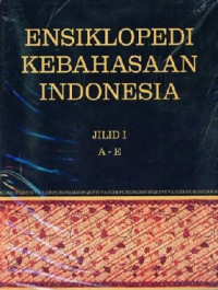 Image of Ensiklopedi Kebahasaan Indonesia Jilid I A - G