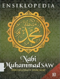 Image of Ensiklopedia : Nabi Muhammad SAW Dianugerahi Mukjizat
