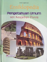 Image of Ensiklopedia Pengetahuan Umum Seri Keajaiban Dunia