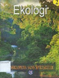 Image of Ensiklopedia Sains Spektakuler : Ekologi