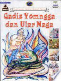 Image of Kumpulan Cerita Rakyat dari Papua : Gadis Yomngga dan Ular Naga
