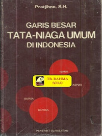 Image of Garis Besar Tata-Niaga Umum di Indonesia