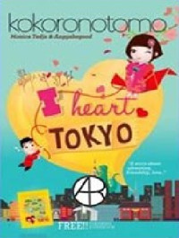 Image of I Heart Tokyo : A story about adventure, friendship, and love