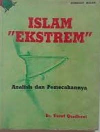 Image of Islam Ekstream Analisis dan Pemecahannya