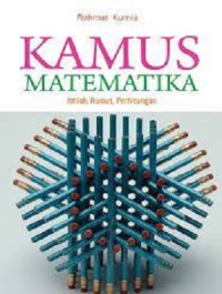 Image of Kamus Matematika : Istilah, Rumus, Perhitungan