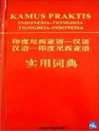 Image of Kamus Praktis Indonesia - Tionghoa Tionghoa - Indonesia
