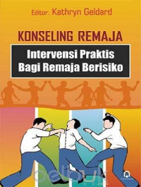 Image of Konseling Remaja: Intervensi Praktis Bagi Remaja Berisiko