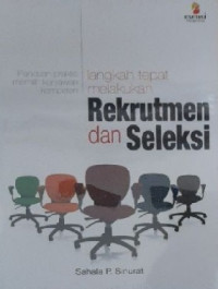 Image of Langkah Tepat Melakukan Rekrutmen dan Seleksi