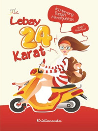 Image of Lebay 24 Karat, ini Memang Bagian Menakjubkan Dalam Hidup Gue