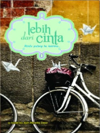 Image of Lebih dari Cinta Rindu Pulang ke hatimu...