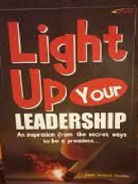 Image of Light Up Your Leadership : An Inspirition From The Secret Ways To Be A President