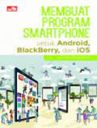 Image of Membuat Program Smartphone Untuk Android,Blackberry,Dan Ios