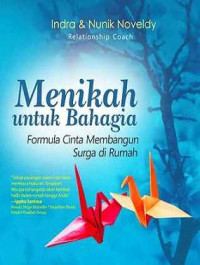 Image of Menikah untuk Bahagia : Formula Cinta Membangun Surga di Rumah