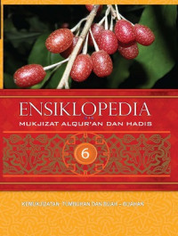 Image of Ensiklopedia : Mukjizat AlQur'an dan Hadis Kemukjizatan Tumbuhan dan Buah - Buahan