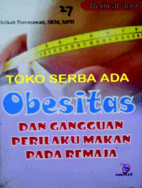 Image of Obesitas dan Gangguan Perilaku Makan Pada Remaja