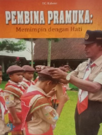 Image of Pembina Pramuka : Memimpin dengan Hati