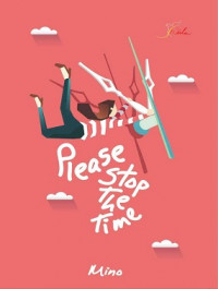 Image of Please Stop The Time