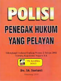 Image of Polisi Penegak Hukum Yang Pelayan