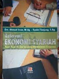 Image of Referensi Ekonomi Syariah: Ayat-Ayat Al-Quran yang Berdimensi Ekonomi