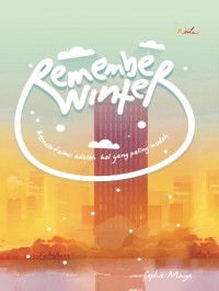 Image of Remember Winter : Mencintaimu Adalah Hal yang Paling Mudah