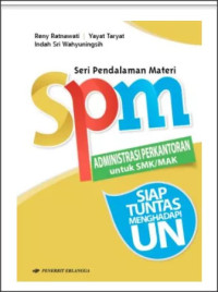 Image of SPM Administrasi Perkantoran Untuk SMK/MAK : Siap Tuntas Menghadapi UN