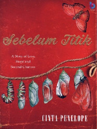 Image of Sebelum Titik  A Story of Loss, Hope and Second Dhances 