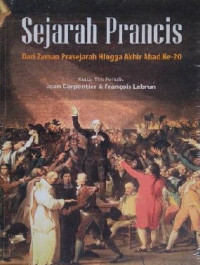 Image of Sejarah Prancis dari Zaman Prasejarah Hingga Akhir Abad Ke-20