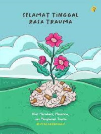 Image of Selamat Tinggal Rasa Trauma