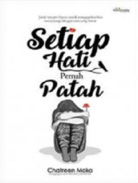 Image of Setiap Hati Pernah Patah