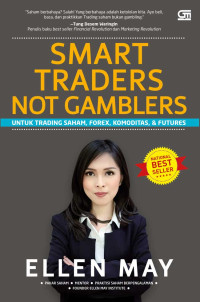 Image of Smart Traders Not Gamblers : Untuk Trading Saham, Forex, Komoditas, & Futures