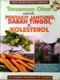 Image of Tanaman Obat Untuk Panyakit Jantung, Darah Tinggi, dan Kolesterol