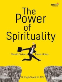 Image of The Power of Spirituality : Meraih Sukse Tanpa Batas