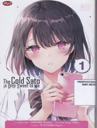Image of The Cold Sato is Only Sweet to Me vol. 1
