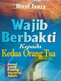Image of Wajib Berbakti Kepada Kedua Orang Tua